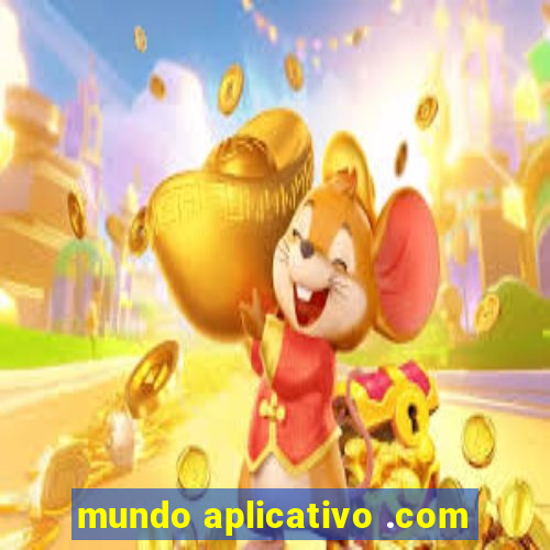 mundo aplicativo .com